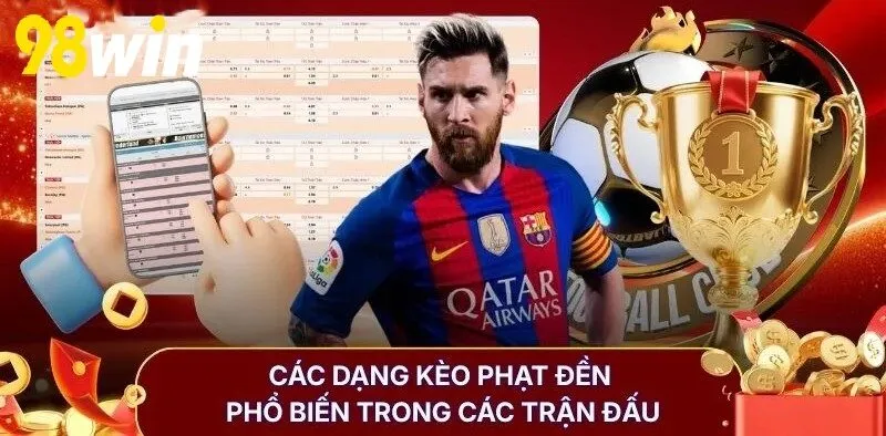 Các dạng kèo phạt đền phổ biến trong các trận đấu