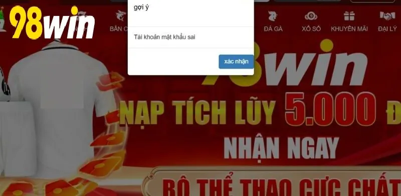 Thông báo cho biết bạn đã điền sai tên tài khoản hoặc mật khẩu đăng nhập