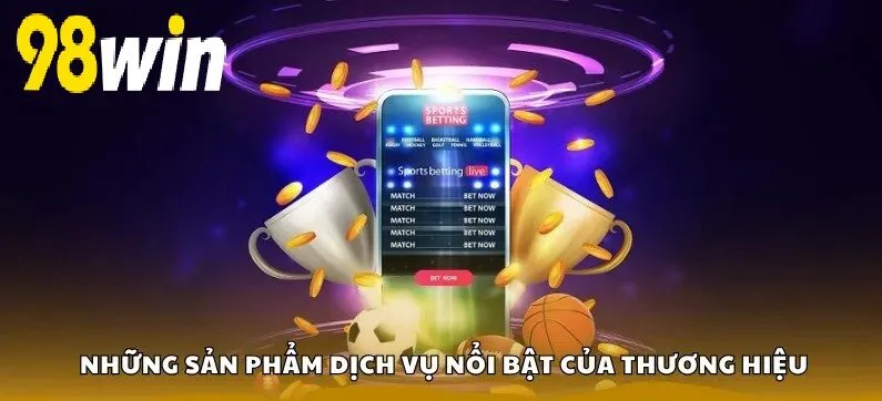 Những sản phẩm dịch vụ nổi bật của thương hiệu
